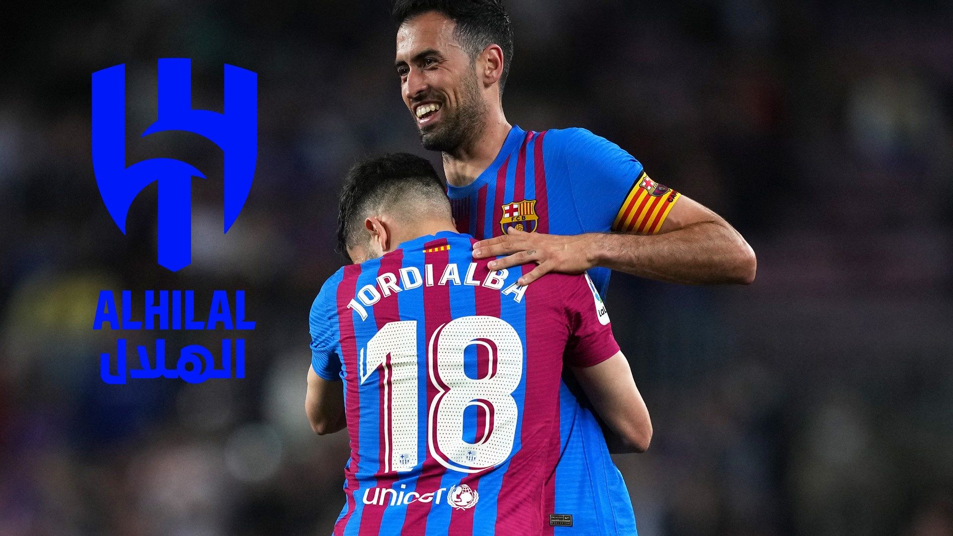 Sergio Busquets, Jordi Alba, Al Hilal GFX