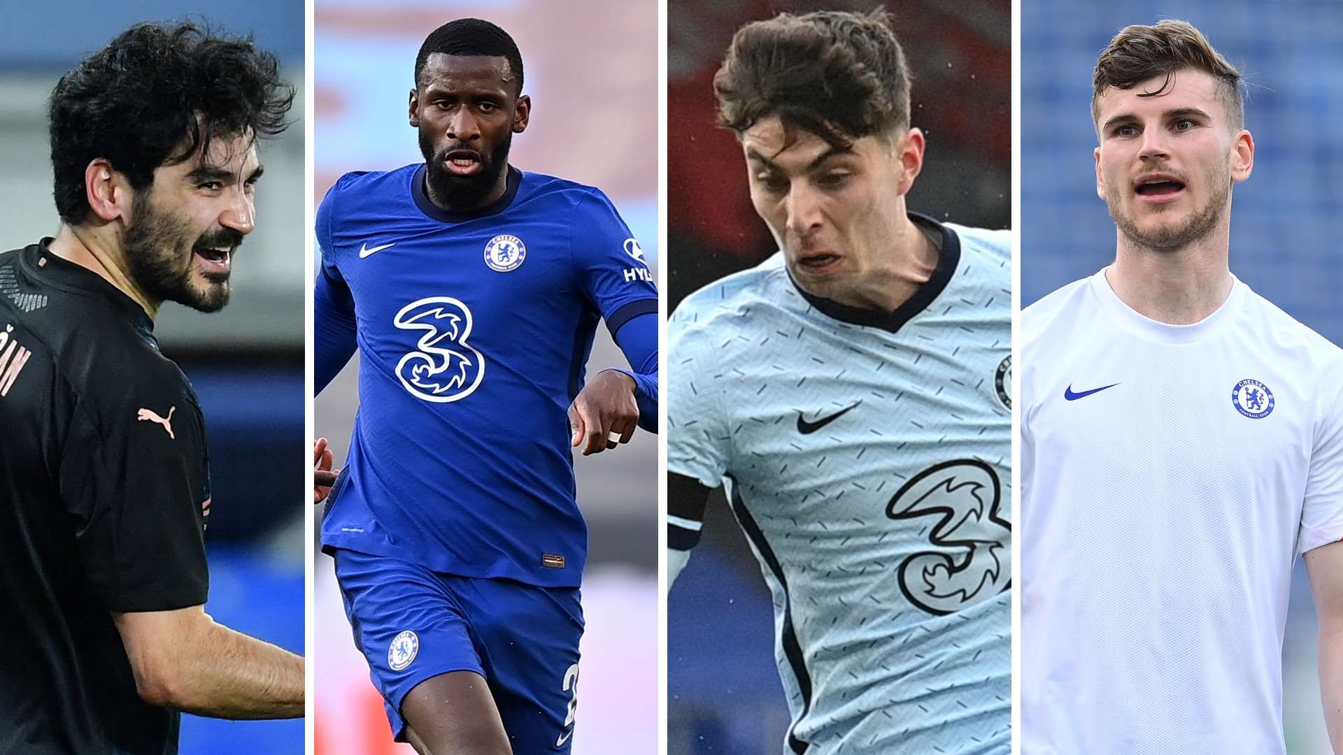 GFX Ilkay Gundogan Antonio Rudiger Kai Havertz Timo Werner