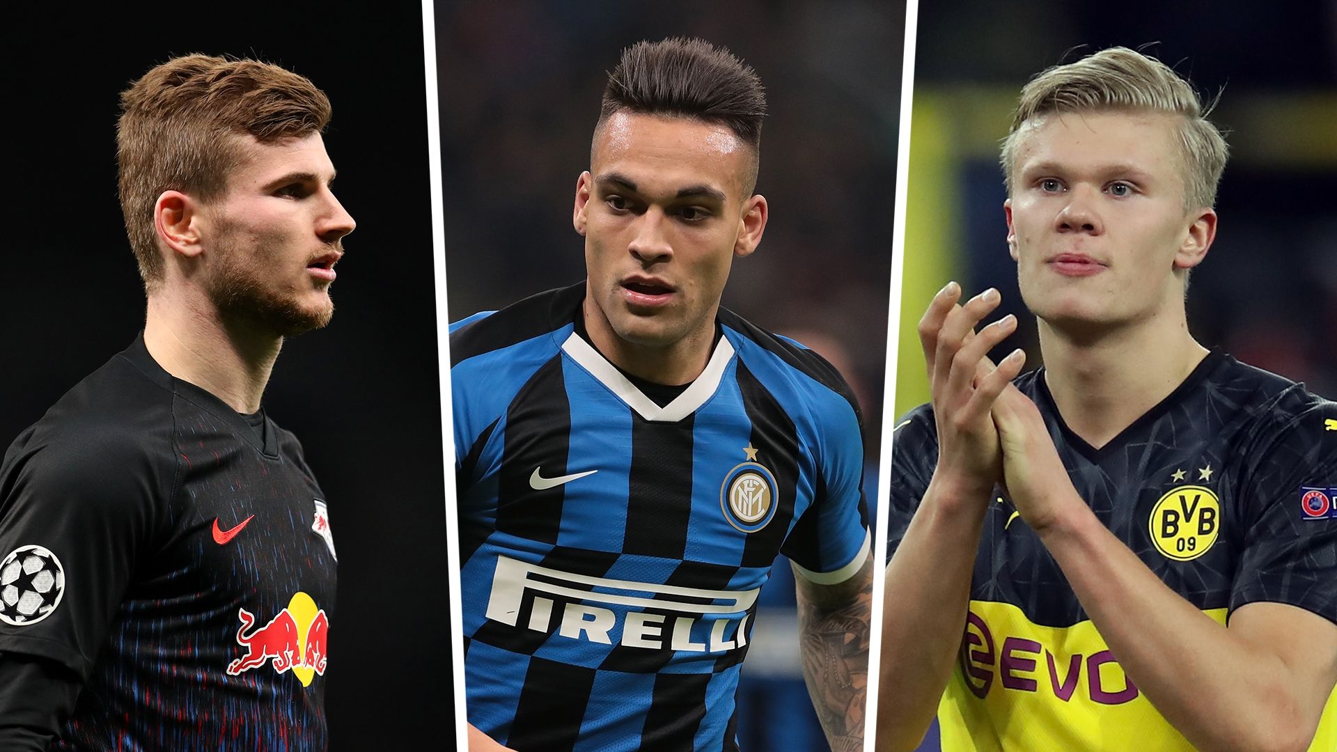 Timo Werner, Lautaro Martinez, Erling Haaland