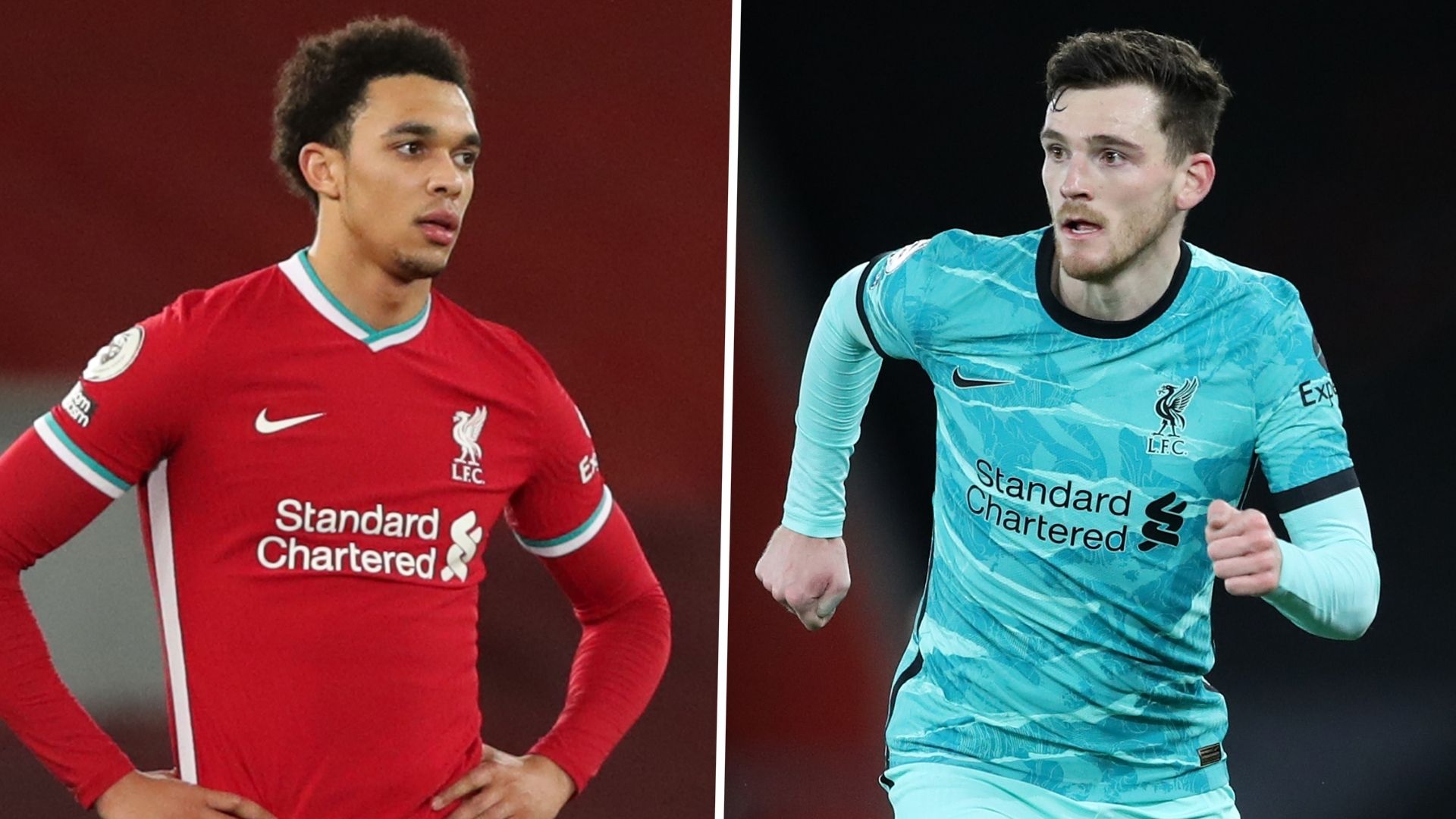Trent Alexander-Arnold Andy Robertson