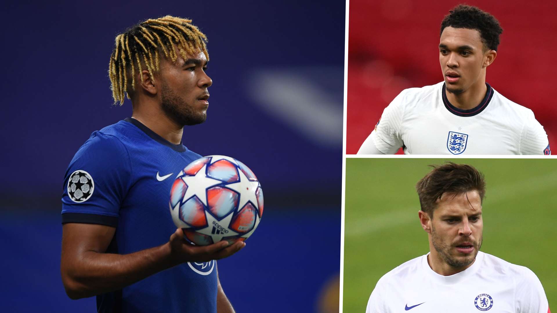 Reece James Trent Alexander-Arnold and Cesar Azpilicueta split main image