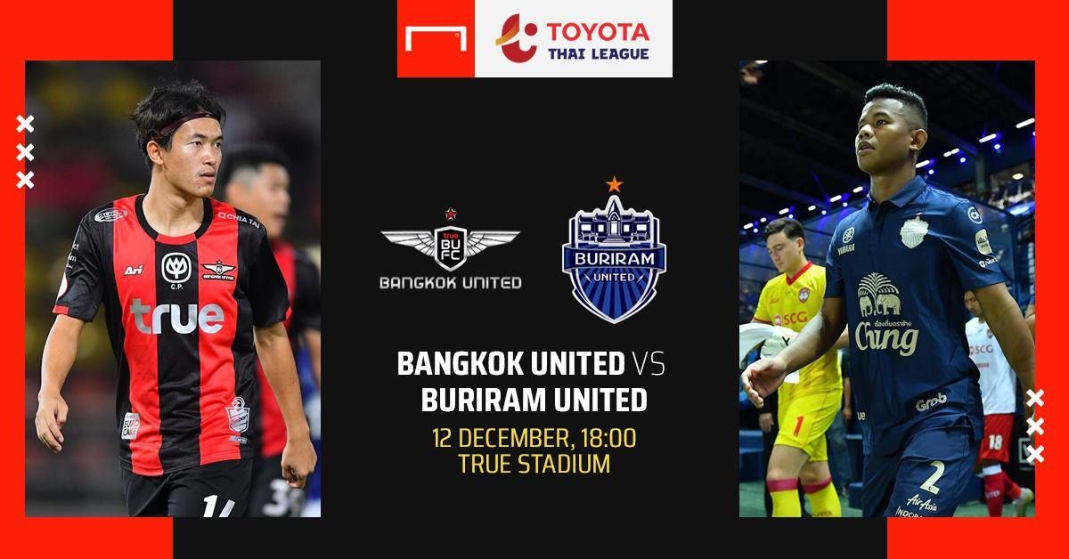 TOYOTA THAI LEAGUE PREVIEW : ทรู แบงค็อก ยูไนเต็ด - บุรีรัมย์ ยูไนเต็ด