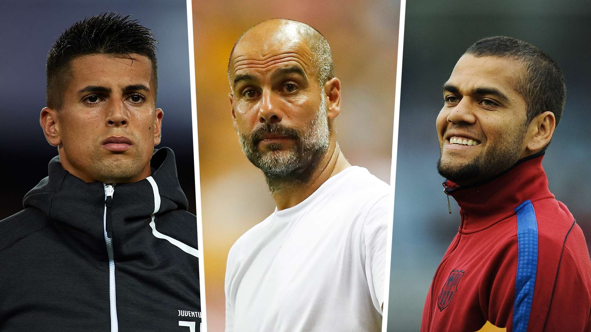 Joao Cancelo Pep Guardiola Dani Alves