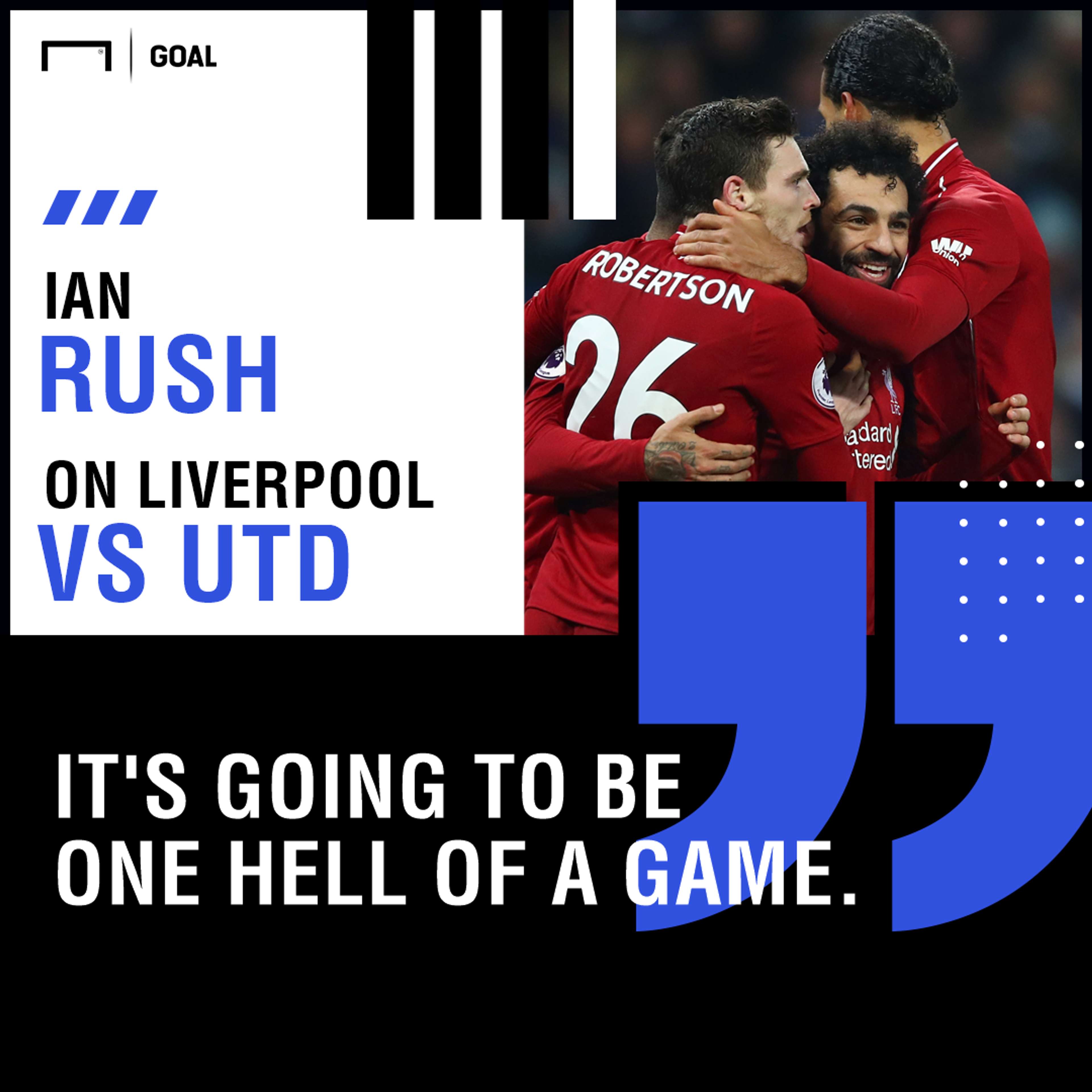 Ian Rush on Liverpool vs Utd