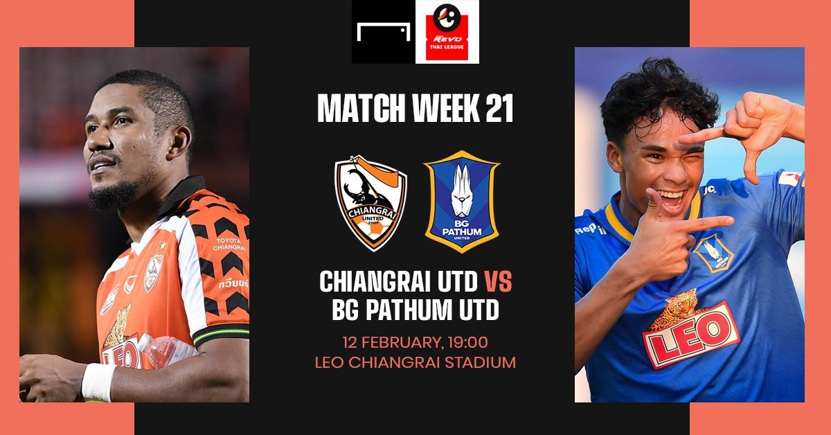 REVO THAI LEAGUE PREVIEW : ลีโอ เชียงราย ยูไนเต็ด - บีจี ปทุม ยูไนเต็ด