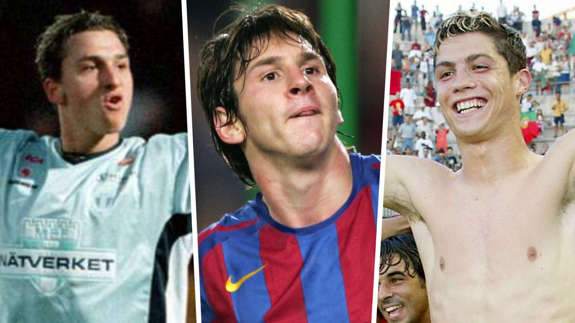 Ibrahimovic Messi Cristiano Ronaldo 18 years old