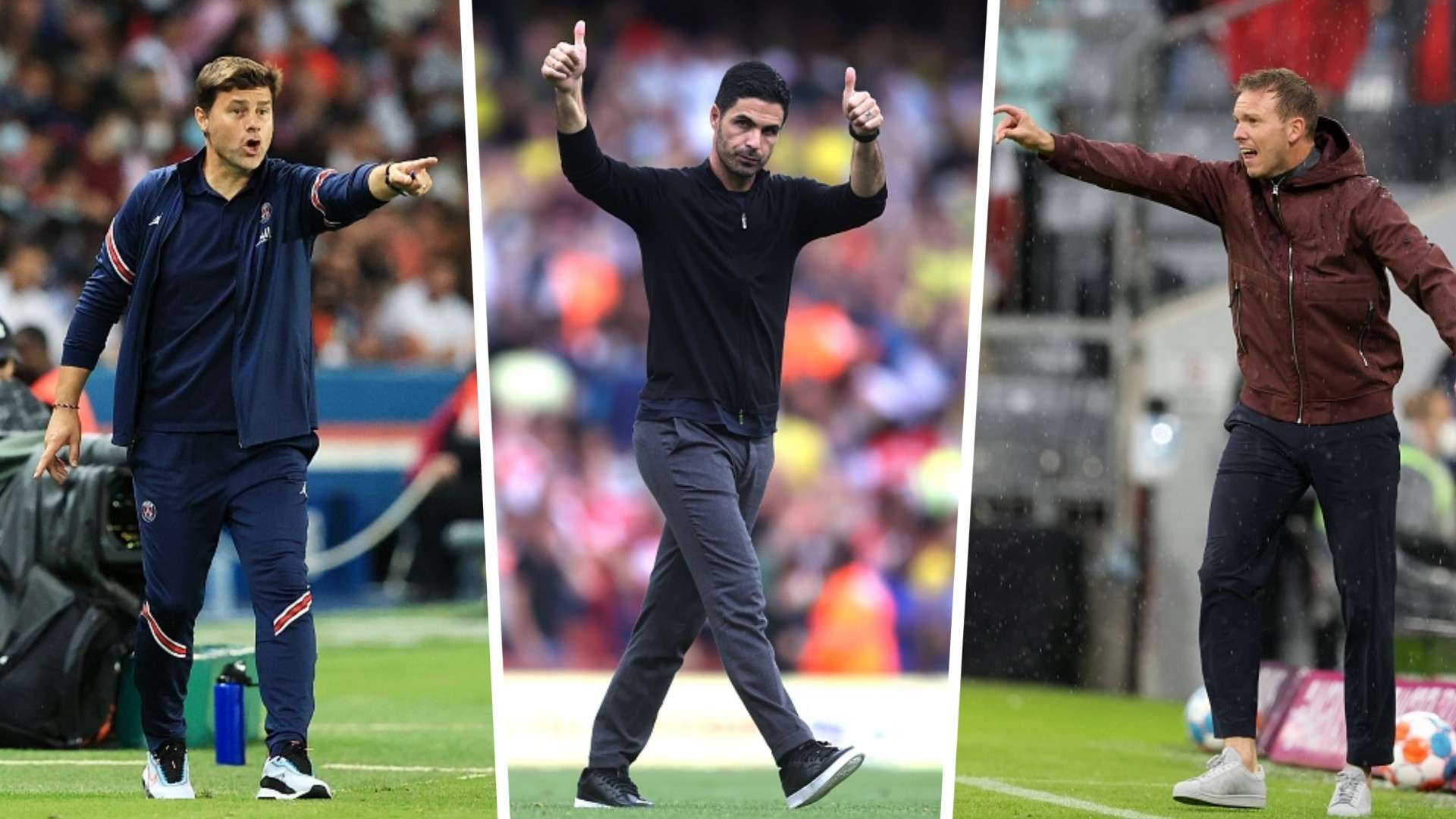 Mauricio Pochettino, Mikel Arteta, Julian Nagelsmann