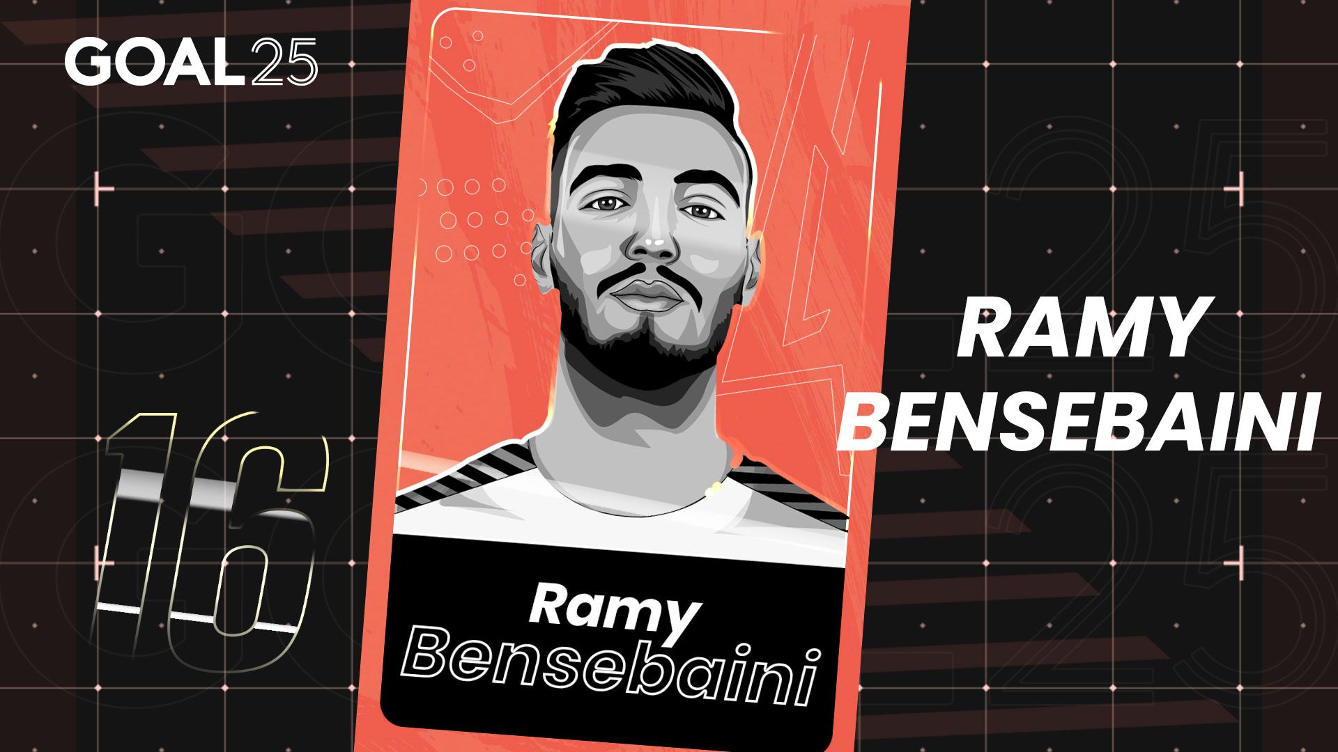 GOAL 25 2021 GFX #16 RAMY BENSEBAINI BORUSSIA MONCHENGLADBACH ALGERIA