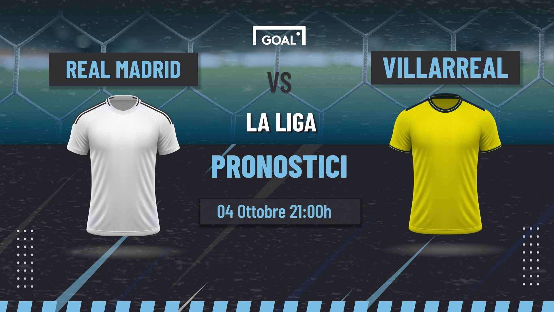 pronostici Real Madrid - Villareal