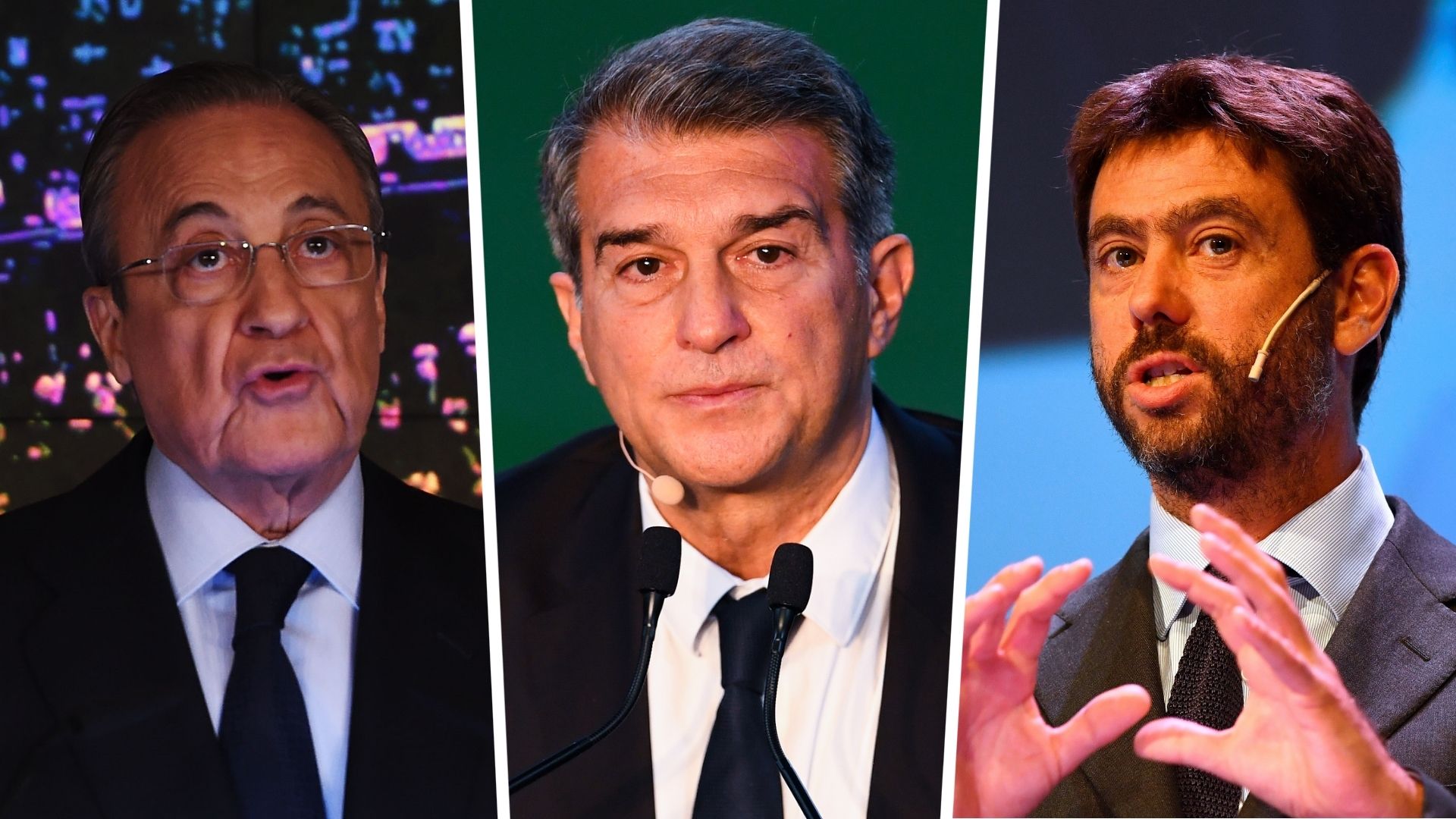 Perez, Laporta, Agnelli