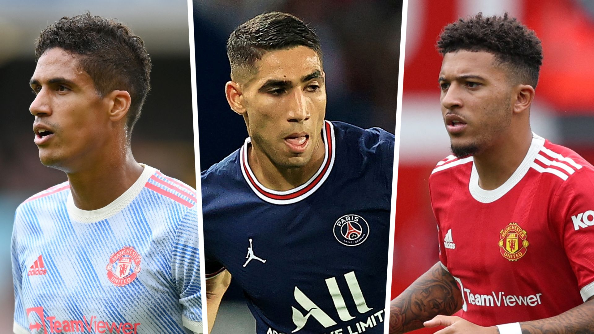 Raphaël Varane (Real Madrid), Achraf Hakimi (PSG), Jadon Sancho (Manchester United)