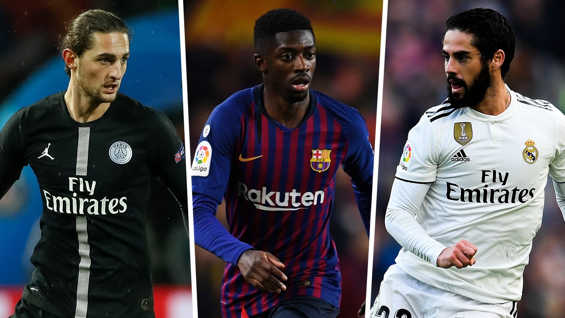 Adrien Rabiot Ousmane Dembele Isco
