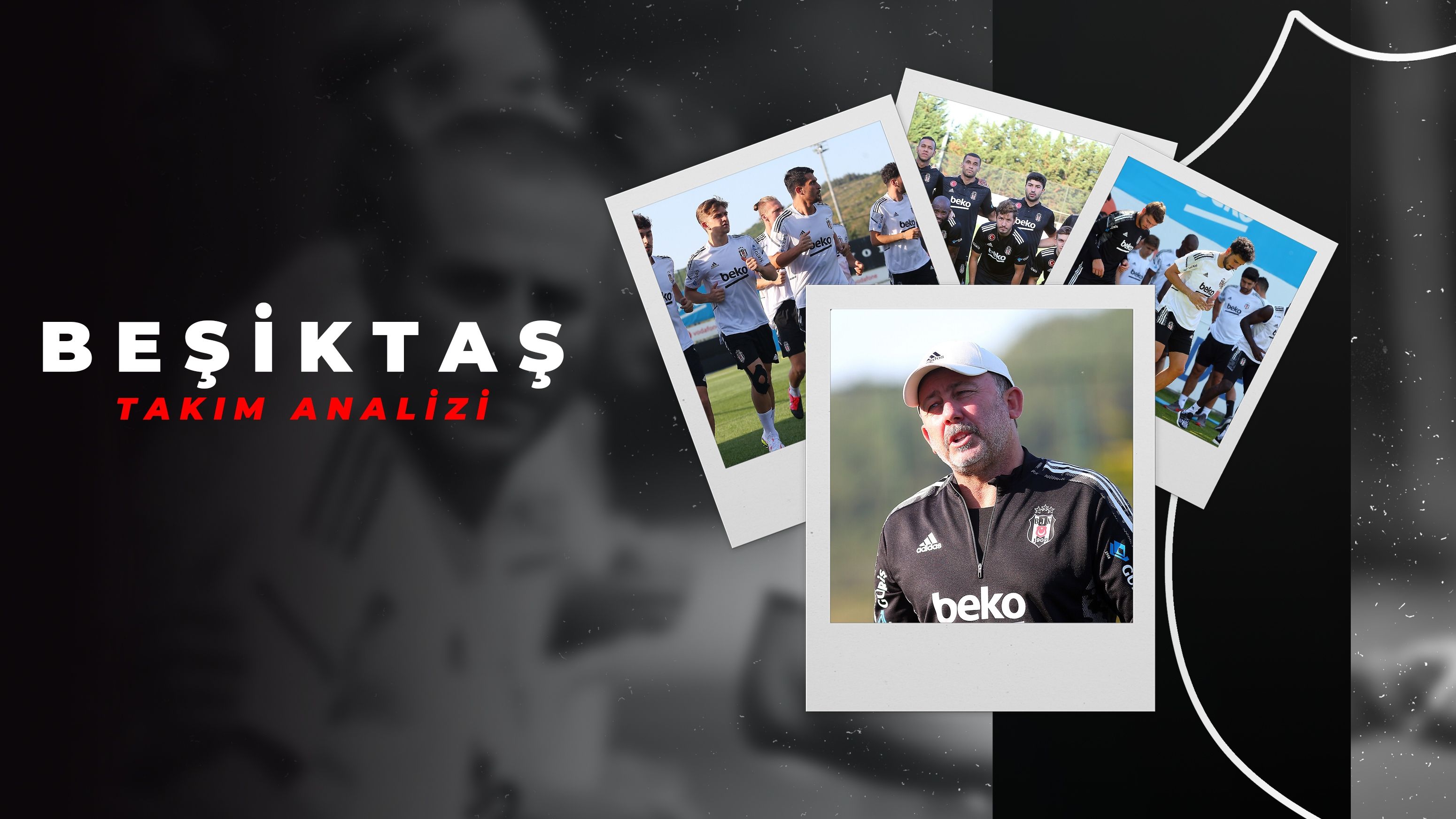 Beşiktaş 2021-22 Takım Analizi