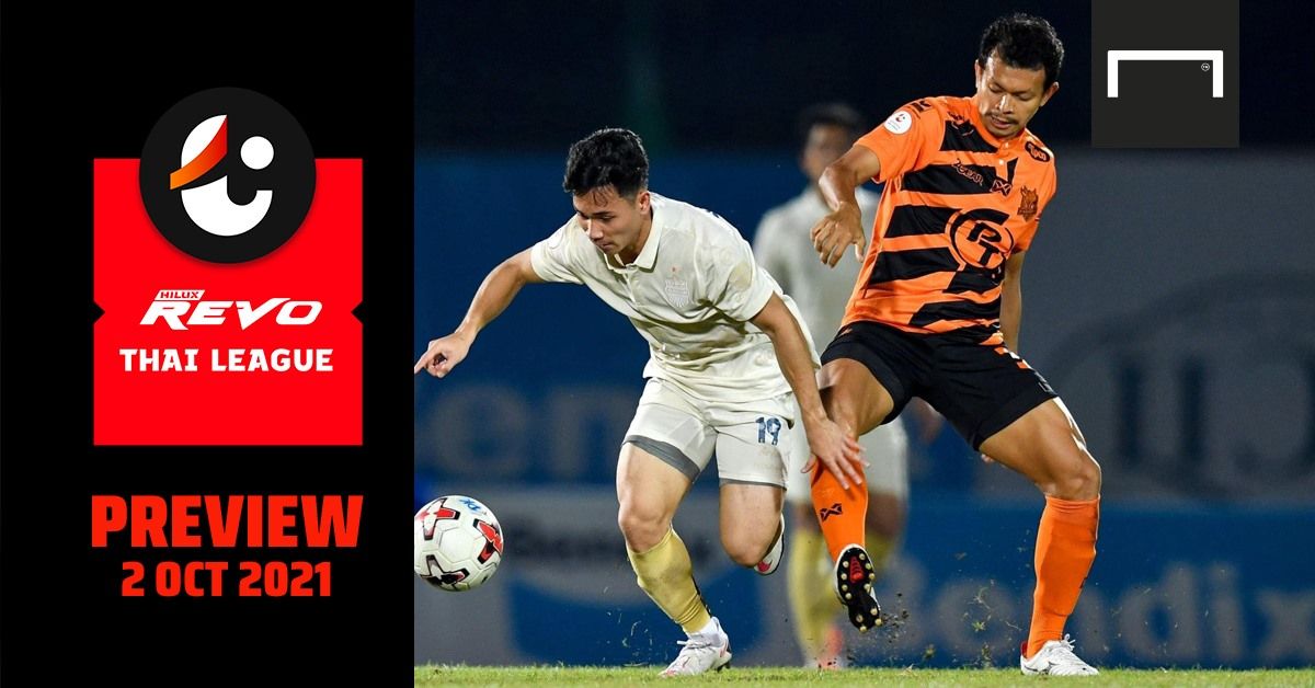 REVO THAI LEAGUE PREVIEW : นัดที่ 5 (วันเสาร์ ที่ 2 ตุลาคม 2021)