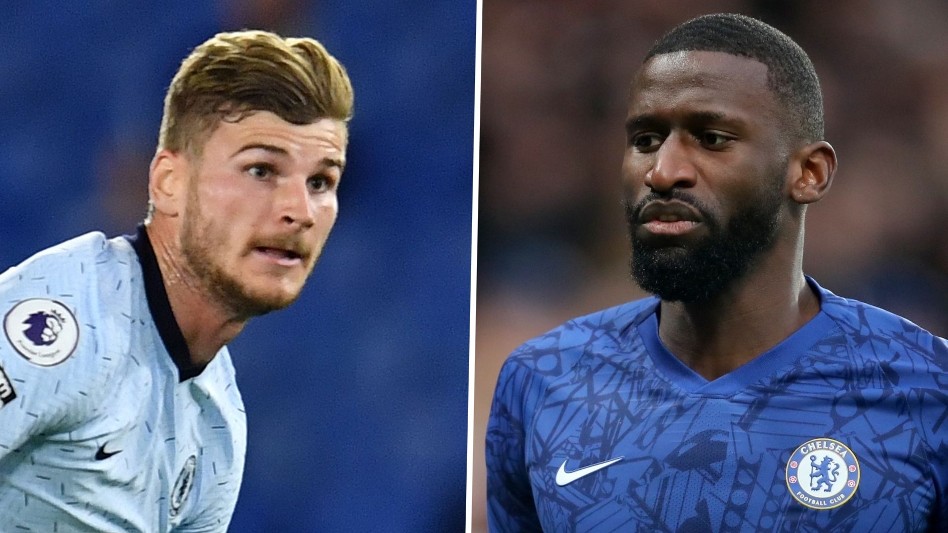 Timo Werner, Antonio Rudiger, Chelsea split