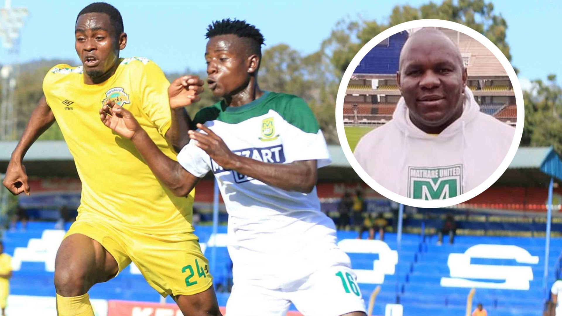 Mathare United CEO Jacktone Obure and Kariobangi Sharks.