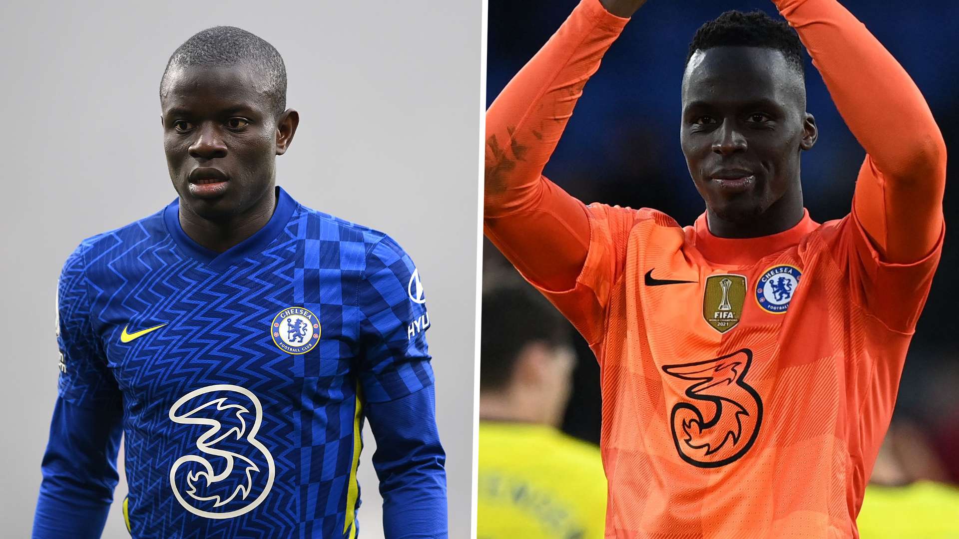 Chelsea N'Golo Kanté Edouard Mendy