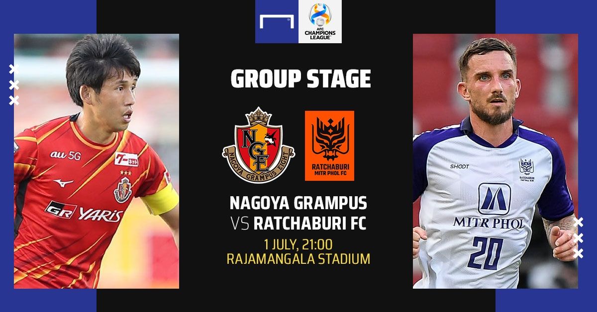Preview ACL GROUP G : นาโงยา แกรมปัส - ราชบุรี มิตรผล เอฟซี (นัดที่4)