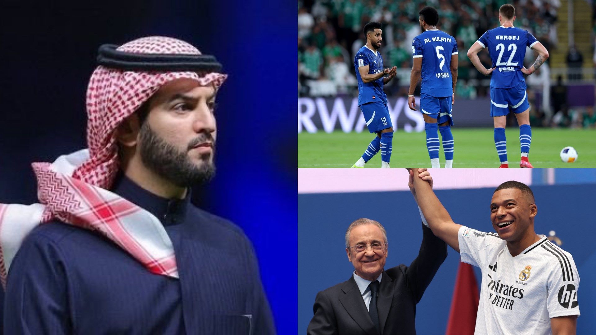 Hilal Real Madrid Fahad bin Nafel Florintino Perez Kylian Mbappe