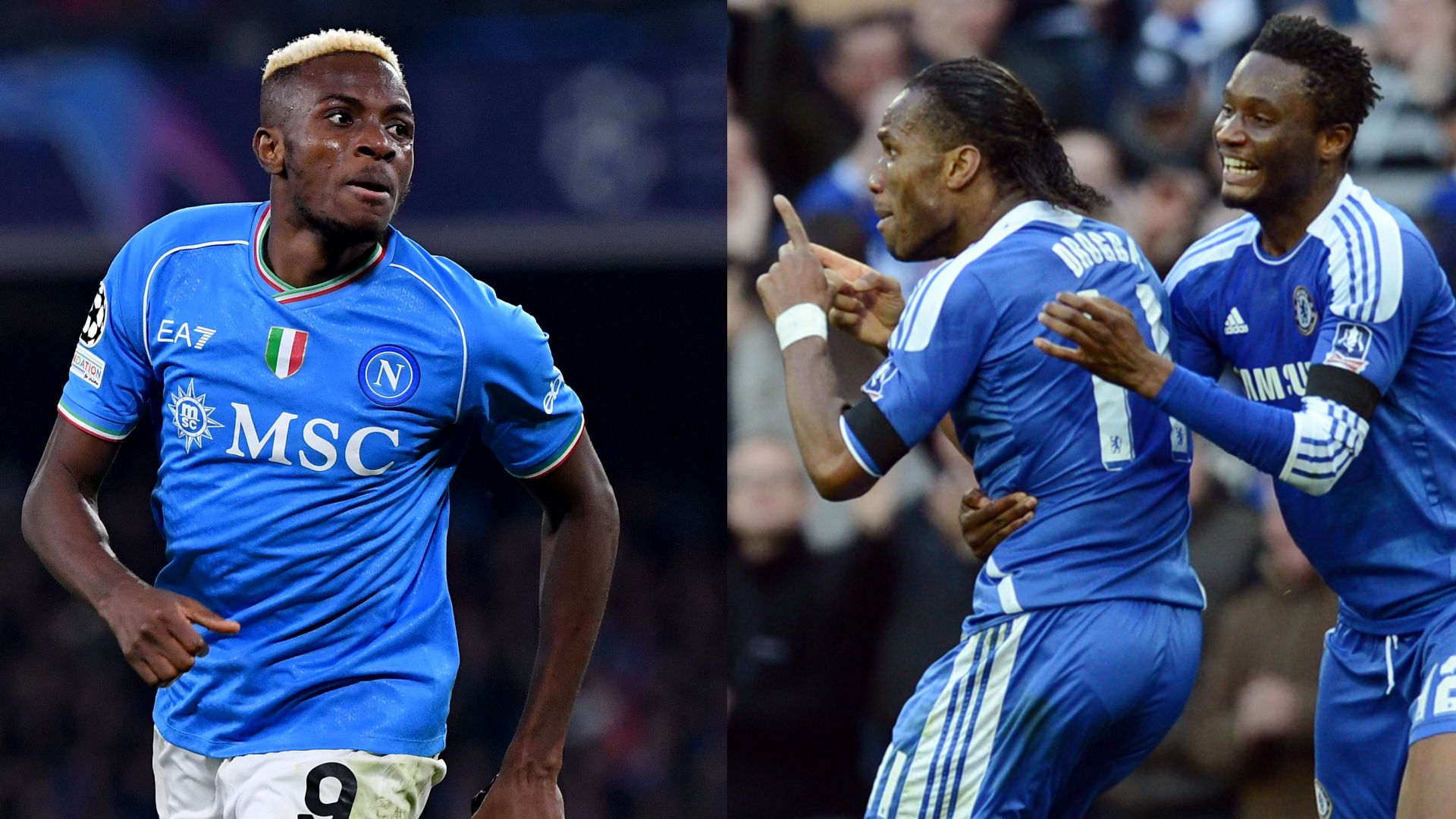 Victor Osimhen Drogba Mikel