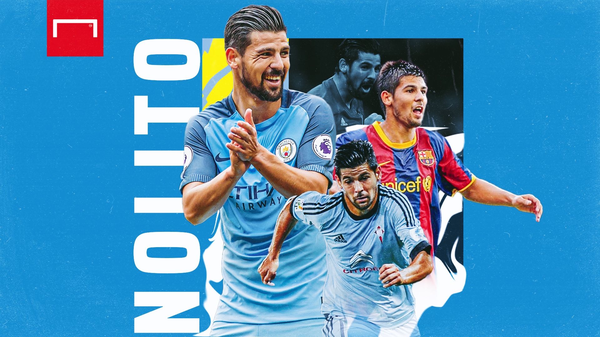 Nolito - Pemain Terlupakan