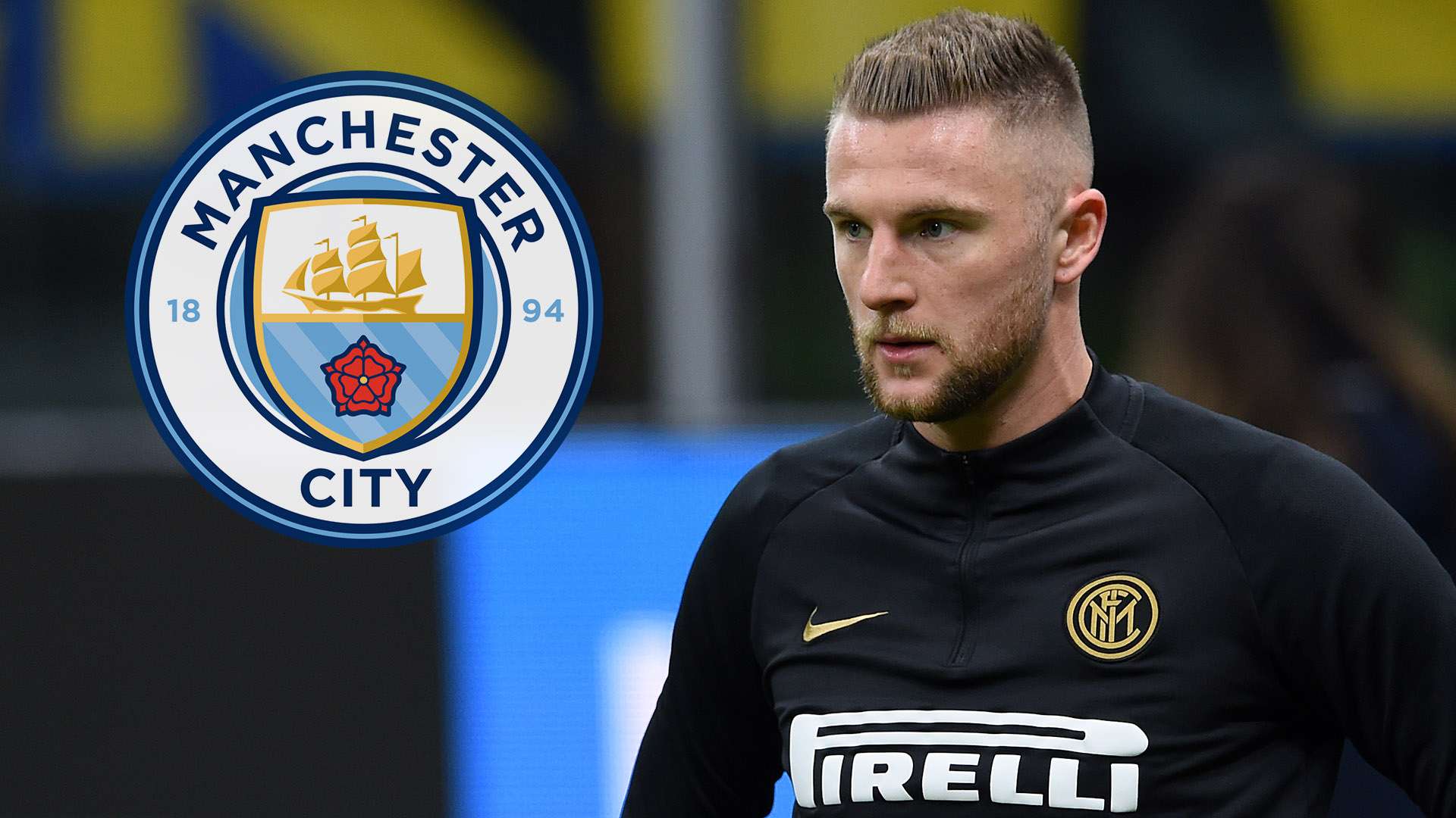 Milan Skriniar Man City