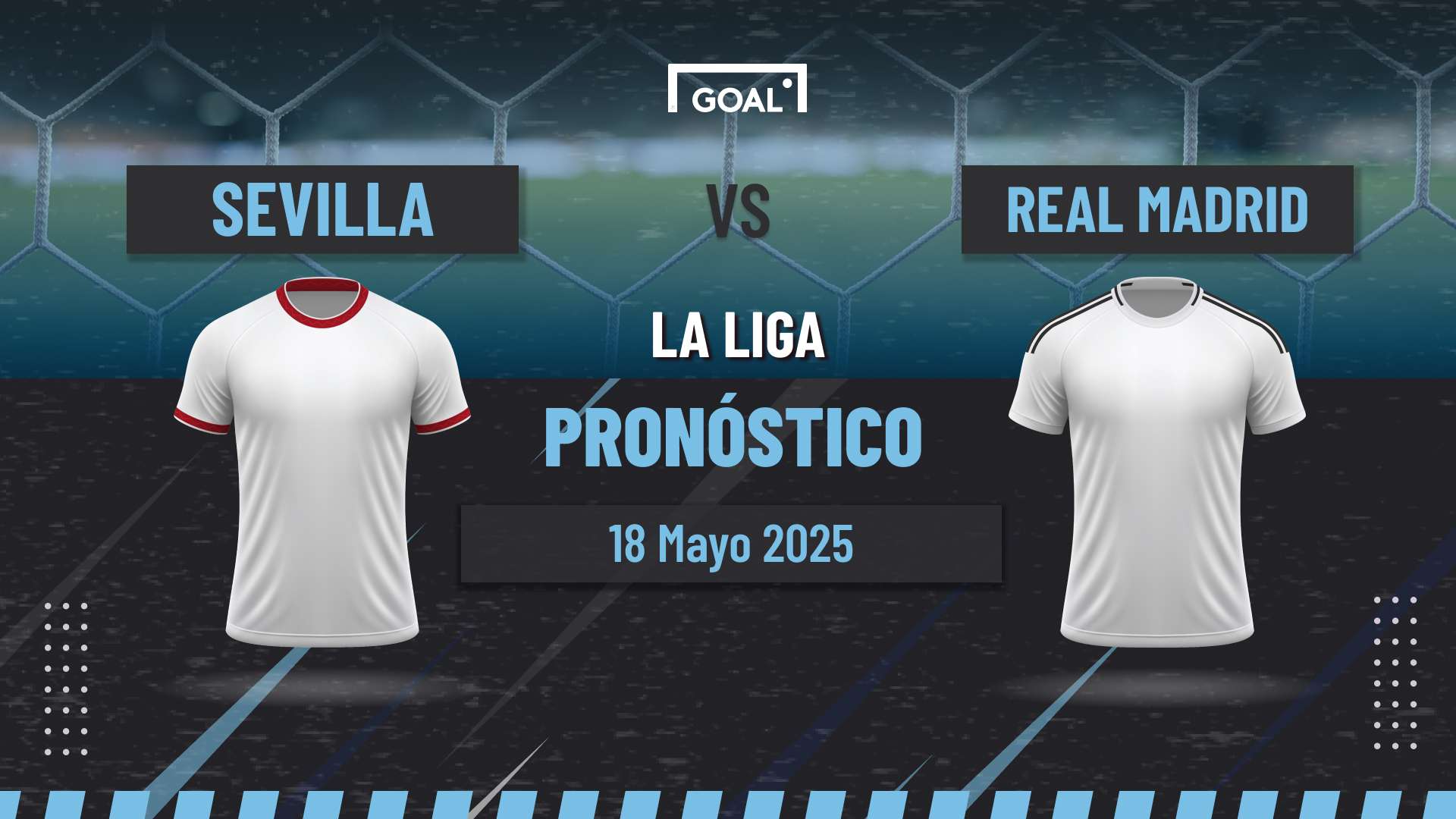 Sevilla vs Real Madrid Pronóstico y Apuestas LaLiga | 18/05/25