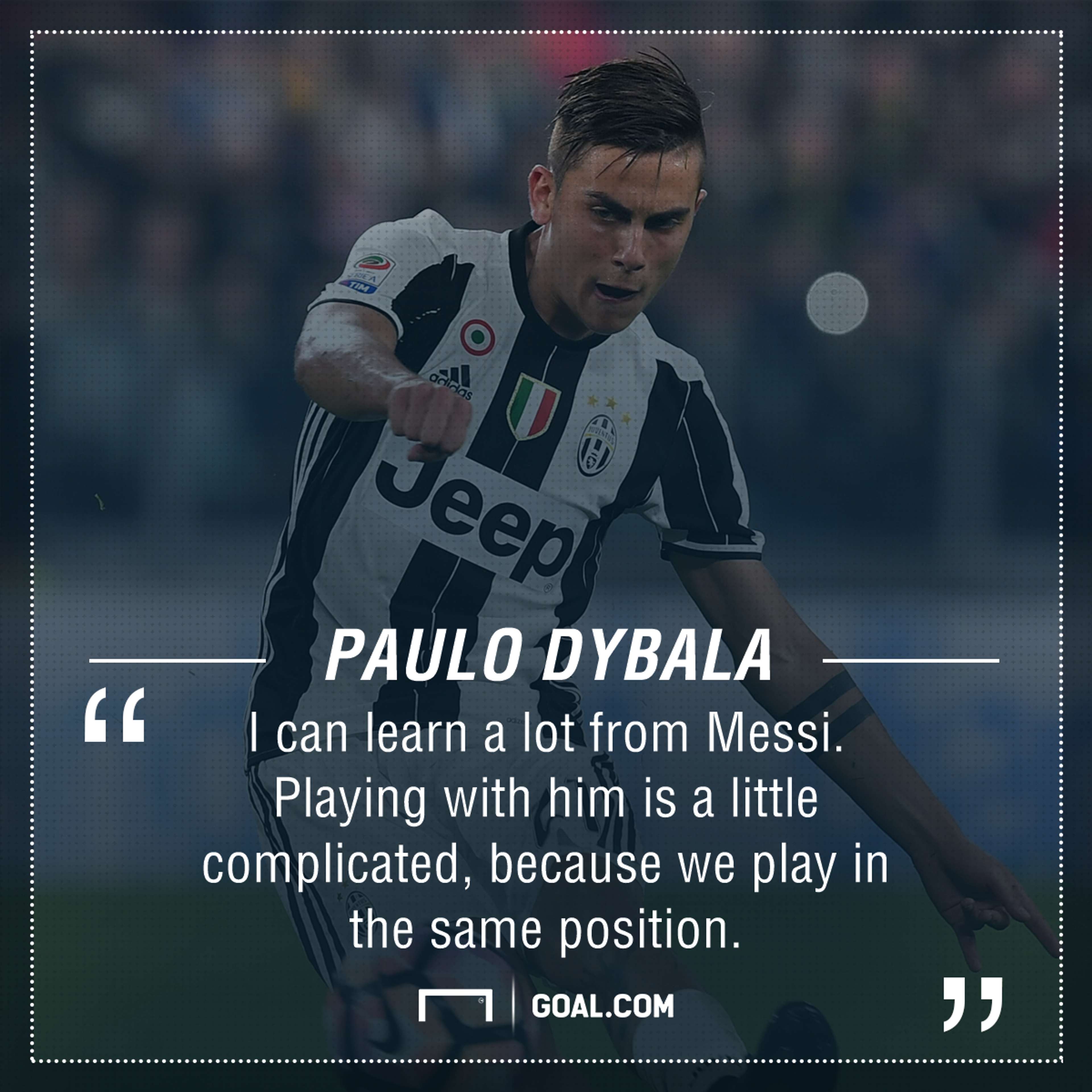Dybala Messi quote