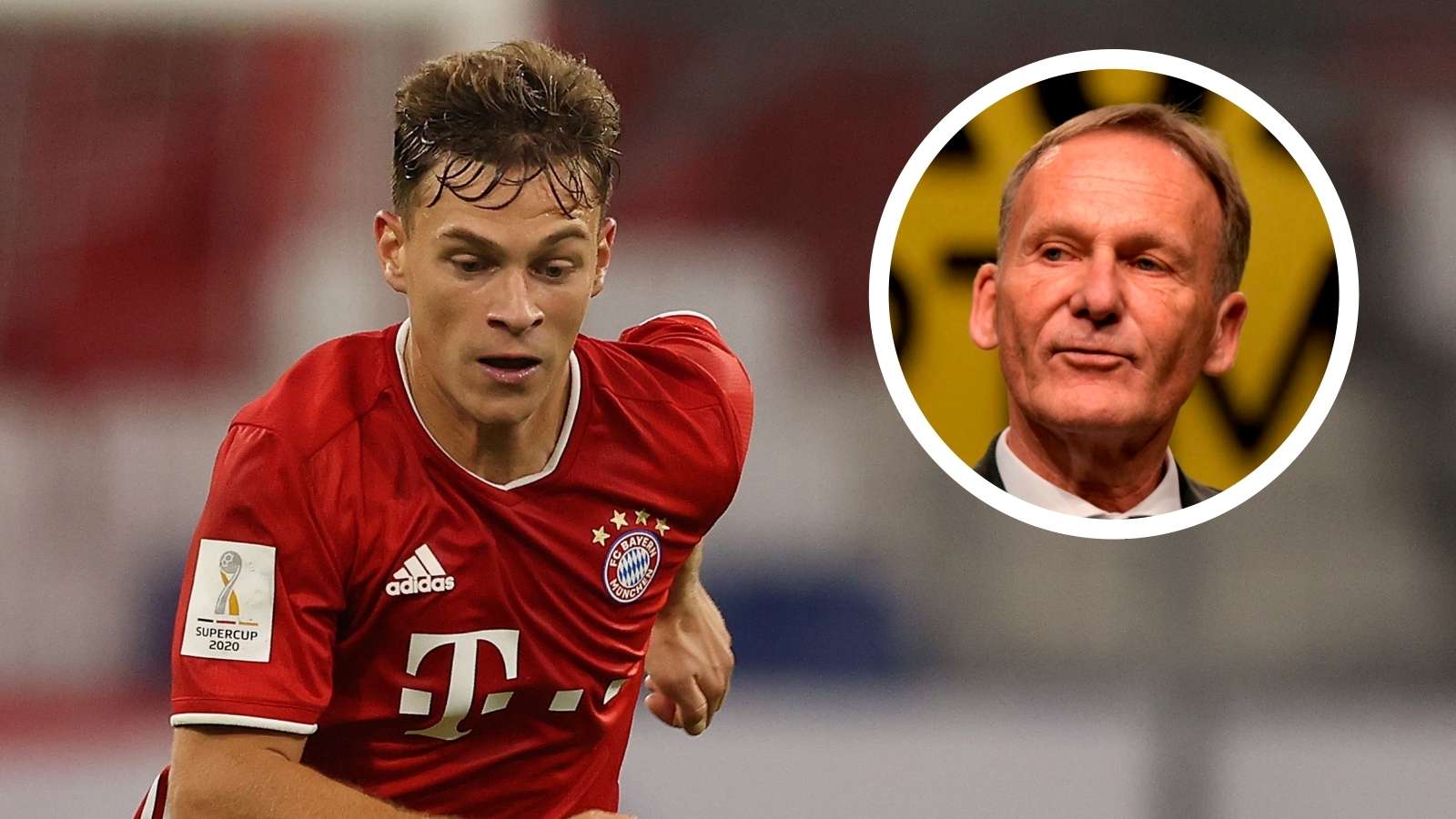 Joshua Kimmich, Hans-Joachim Watzke