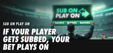 bet365 sub on play on