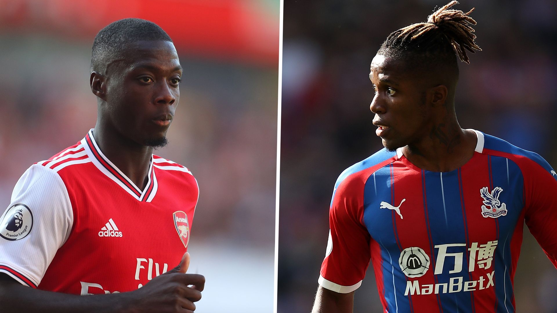 Nicolas Pepe, Wilfried Zaha