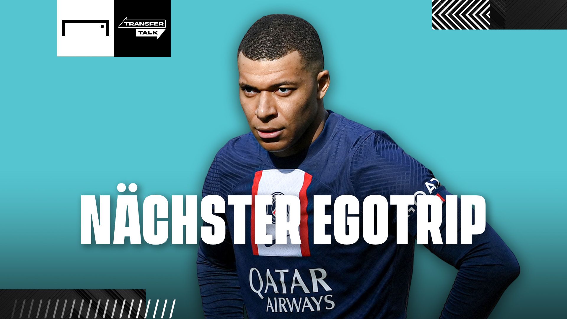 Mbappe GOAL Transfer Talk