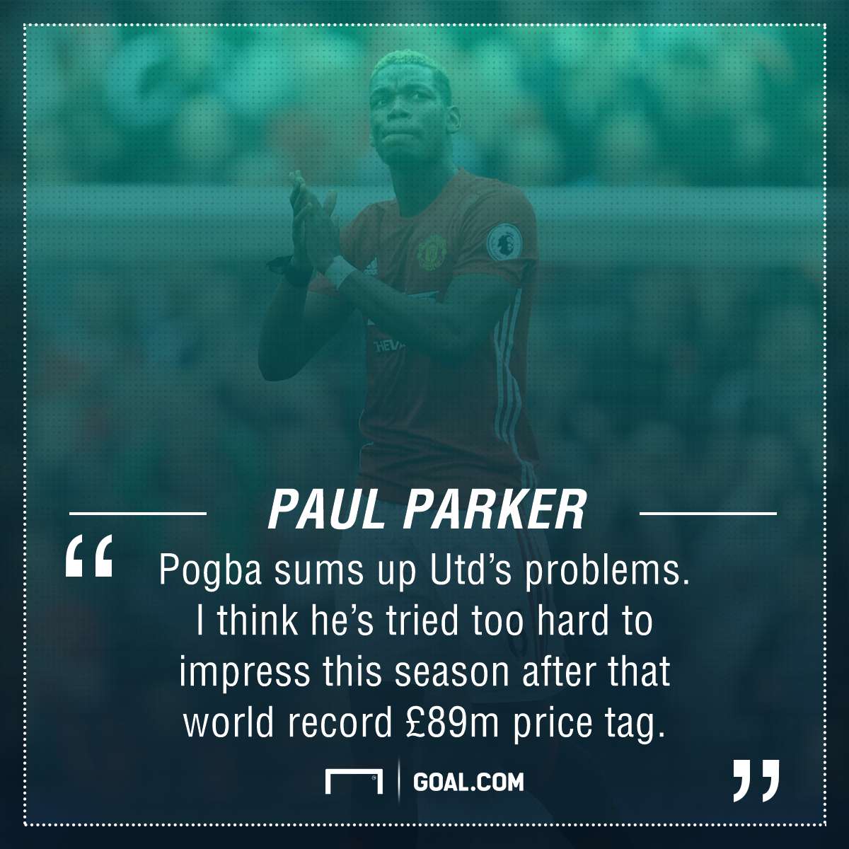 Paul Pogba Paul Parker Manchester United