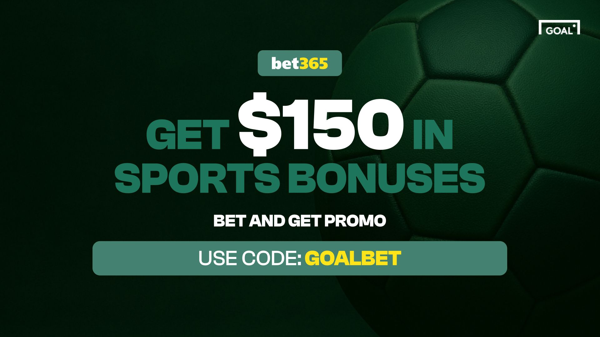 bet365 Bonus Code GOALBET: Get $150 in Bonuses for MLS and Brazil Serie A  | Goal.com US