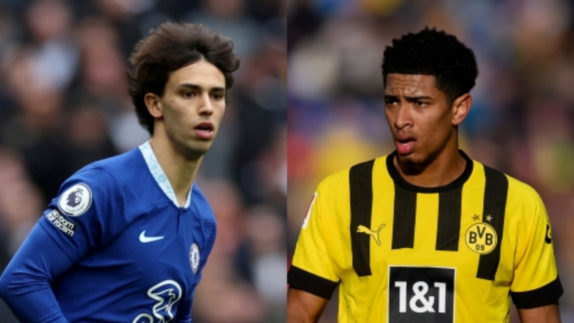 Joao Felix Chelsea Jude Bellingham Dortmund