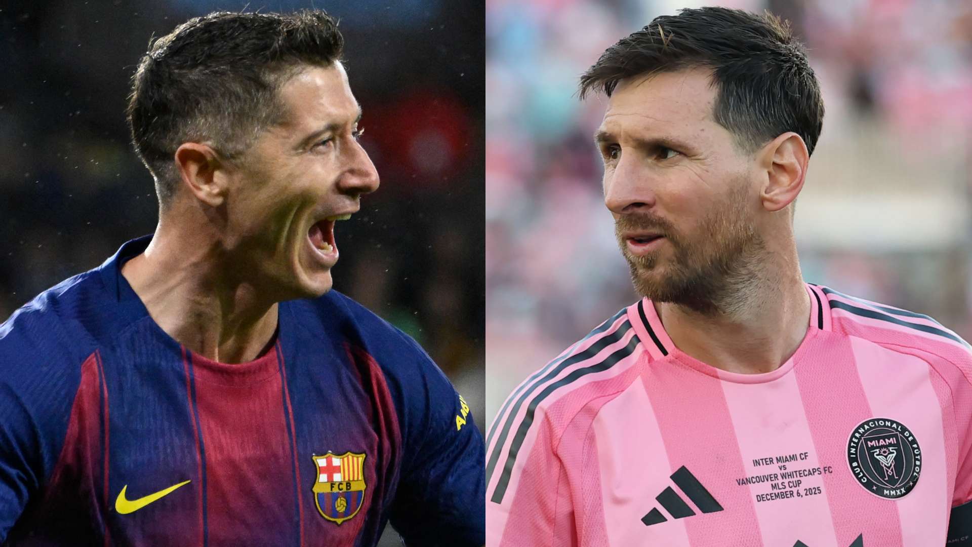 Robert Lewandowski Lionel Messi 2025