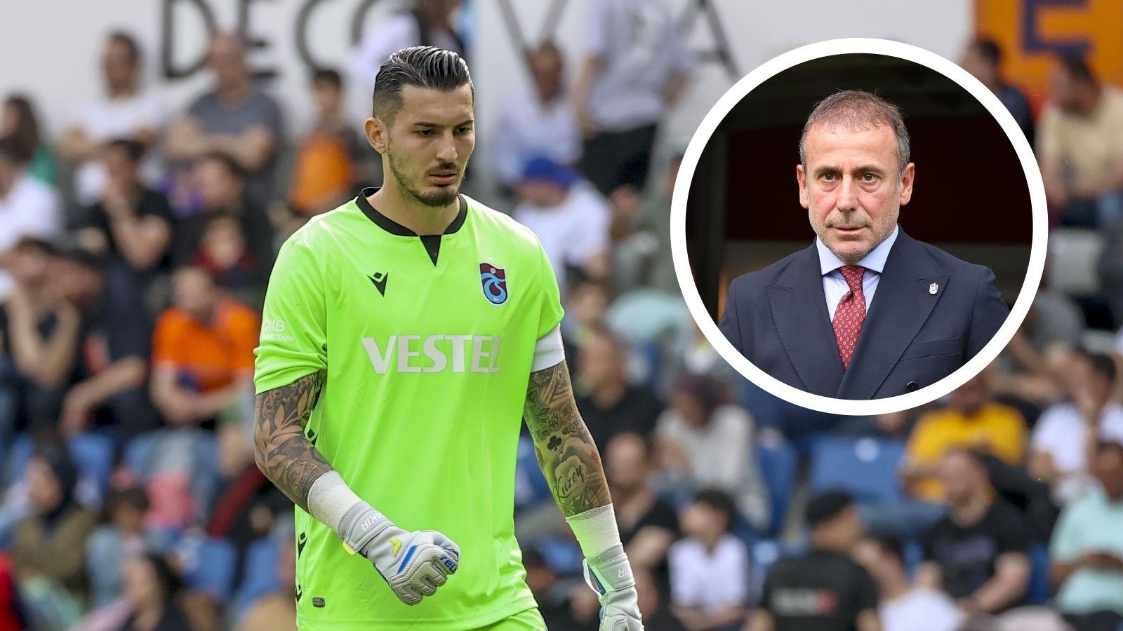 Uğurcan Çakır Abdullah Avcı