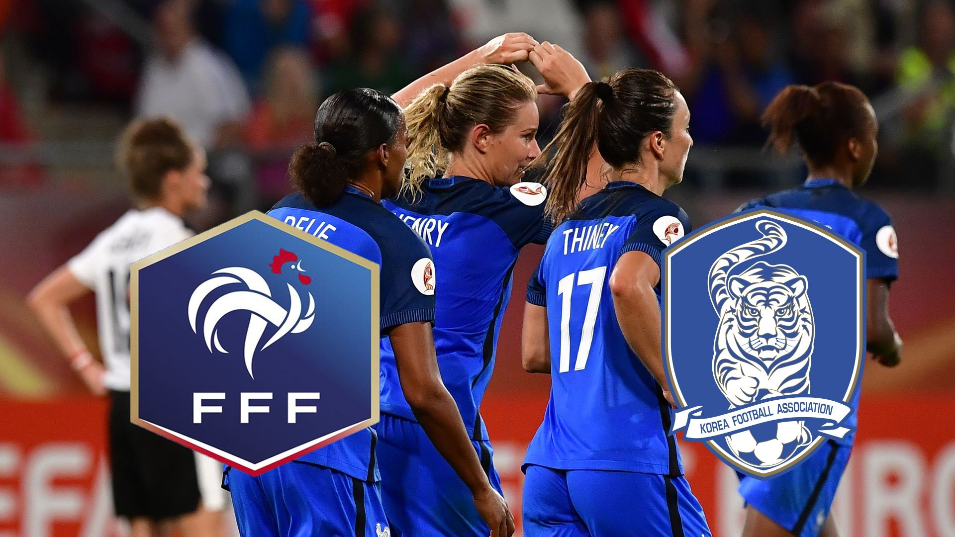 FRANKREICH SÜDKOREA LIVE-STREAM LIVE TV HEUTE ERÖFFNUNGSPIEL 2019 FRANCE SOUTH KOREA FRAUENFUßBALL-WM WELTMEISTERSCHAFT DEUTSCHLAND