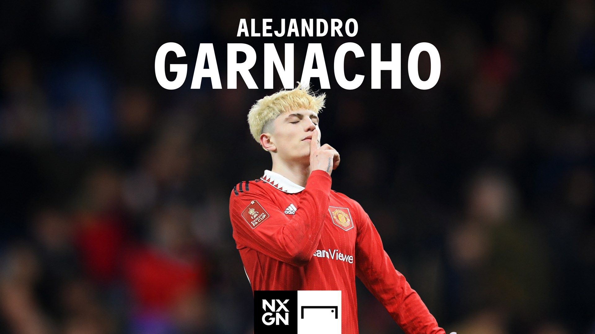 Alejandro Garnacho NXGN GFX