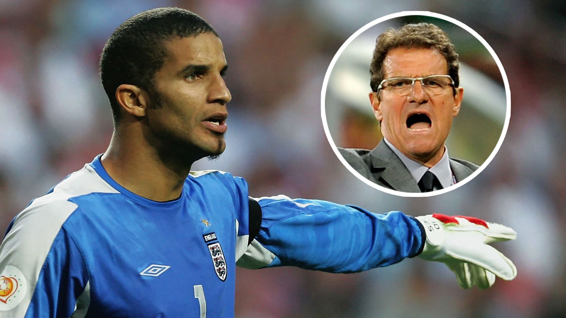 David James Fabio Capello