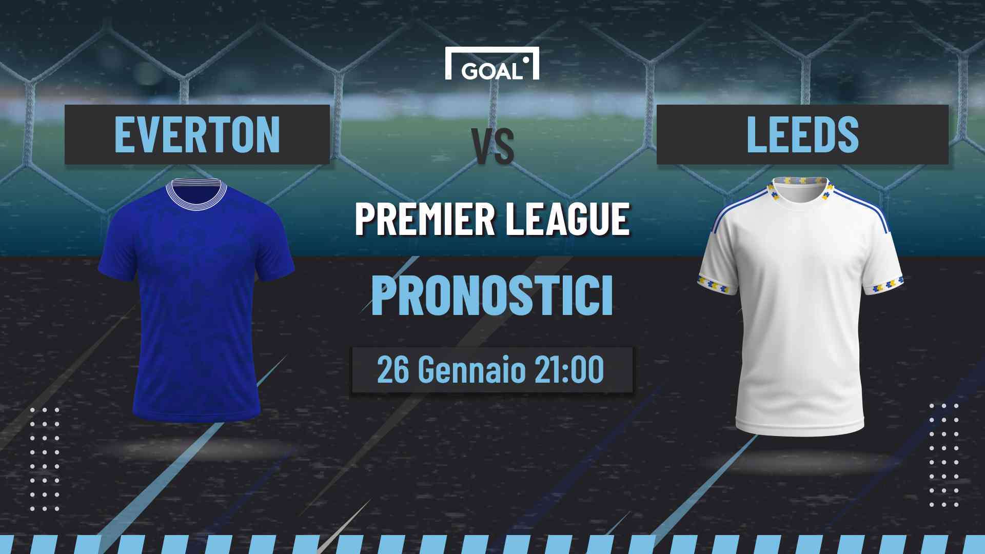Pronostici Everton - Leeds