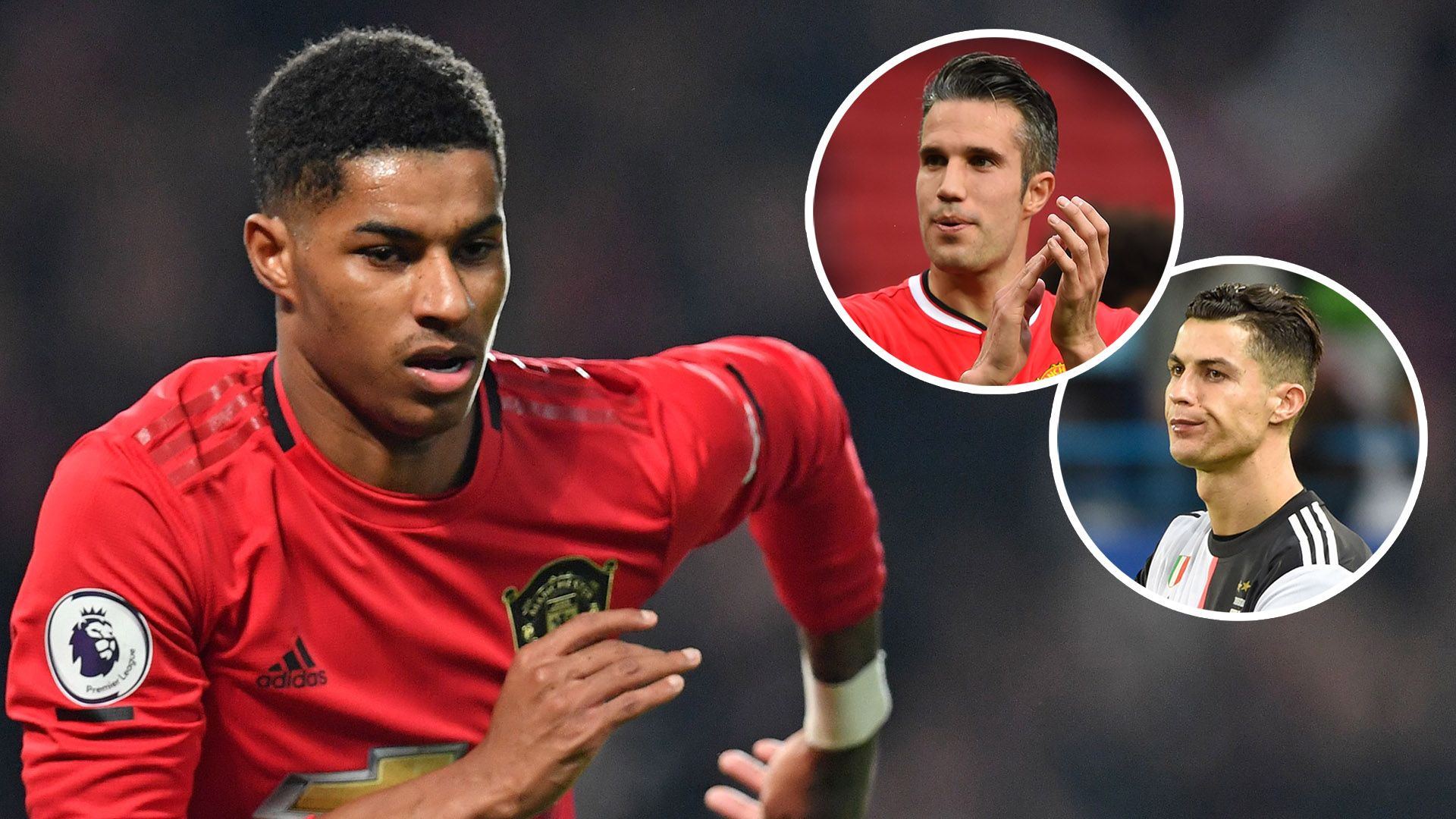 Marcus Rashford Robin van Persie Cristiano Ronaldo