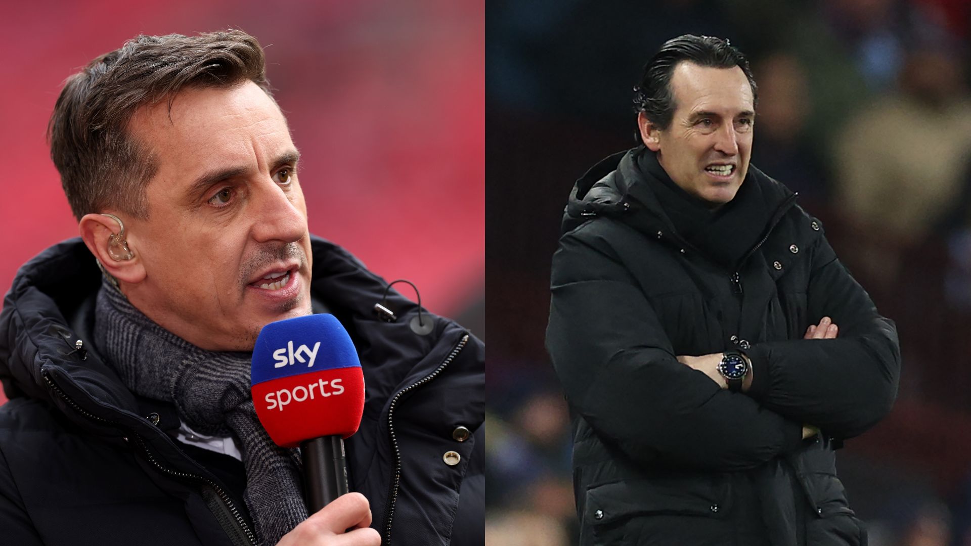 Gary Neville and Aston Villa boss Unai Emery