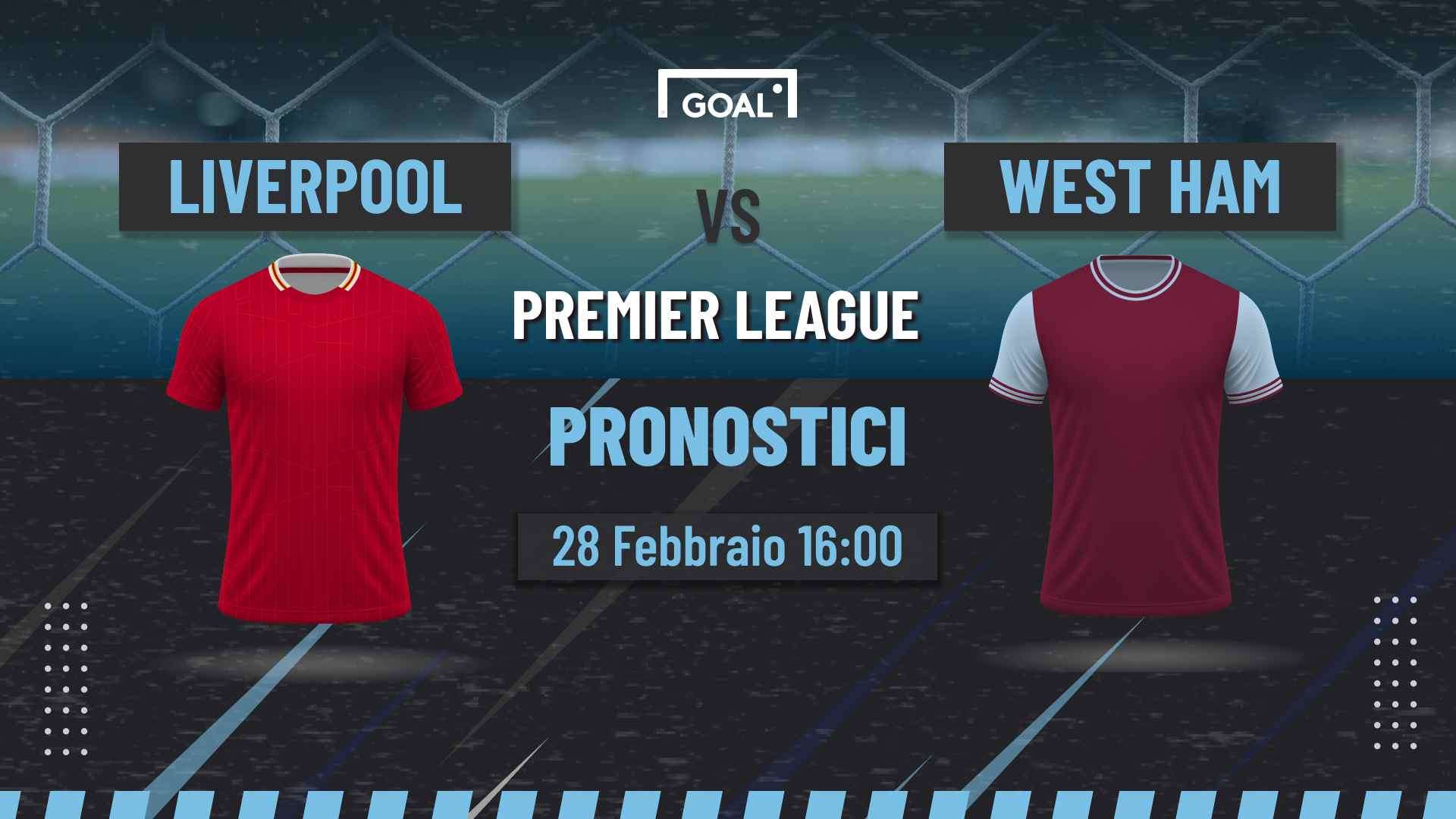 pronostici Liverpool - West Ham