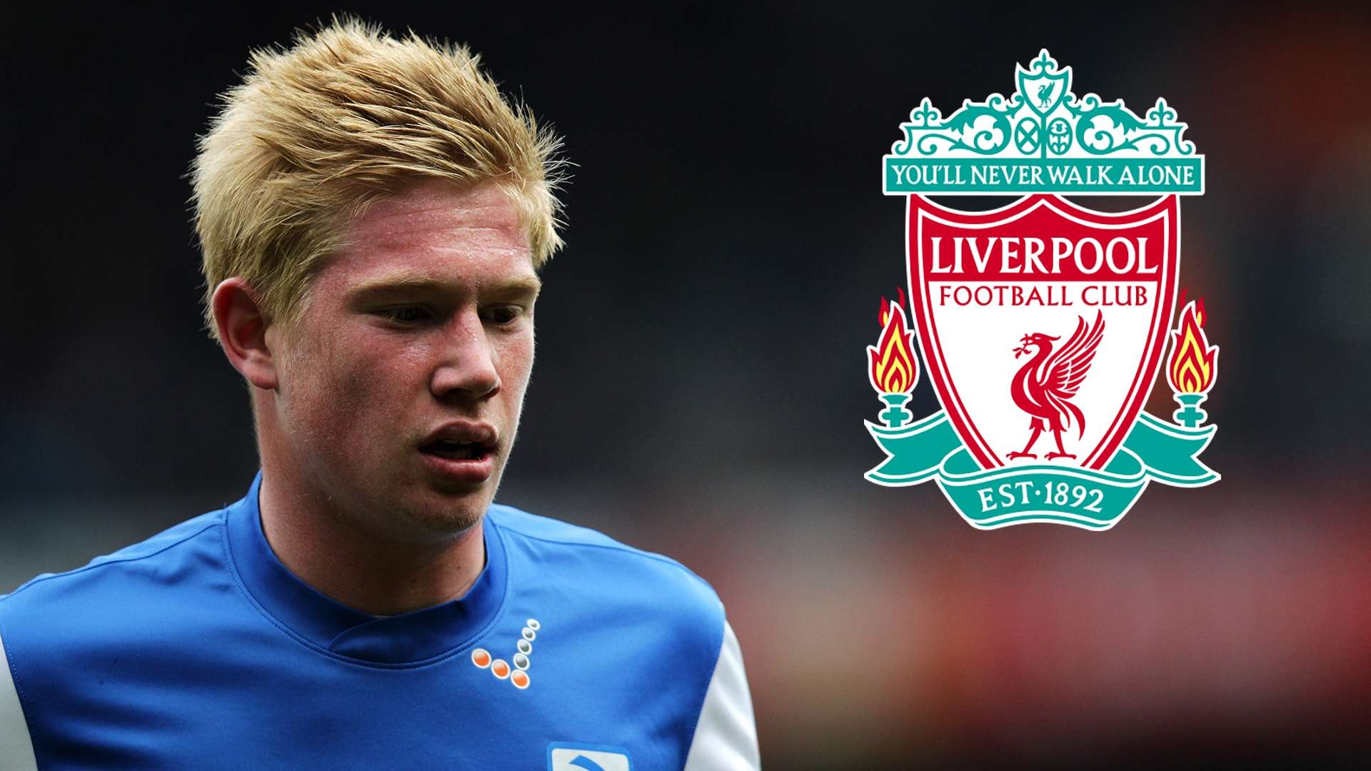 Kevin De Bruyne Genk Liverpool