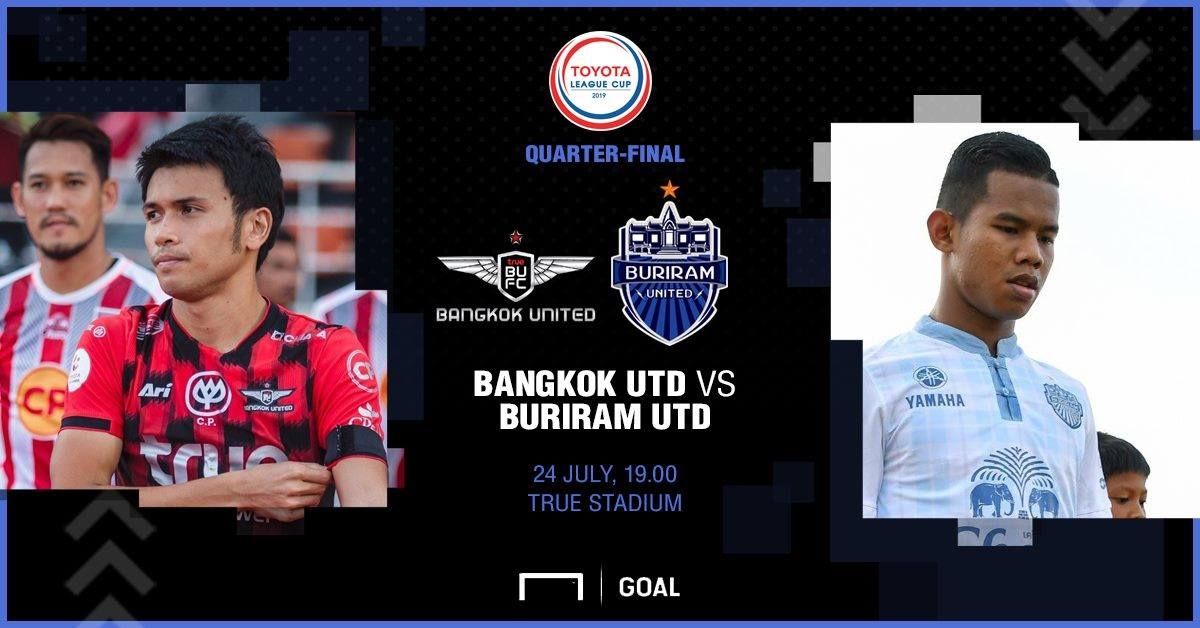 PREVIEW TOYOTA LEAGUE CUP : ทรู แบงค็อกฯ - บุรีรัมย์ ยูไนเต็ด (รอบ 8 ทีม)