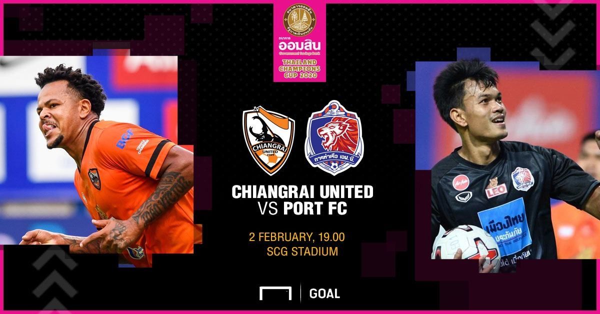 PREVIEW THAILAND CHAMPIONS CUP : สิงห์ เชียงรายฯ - การท่าเรือ เอฟซี