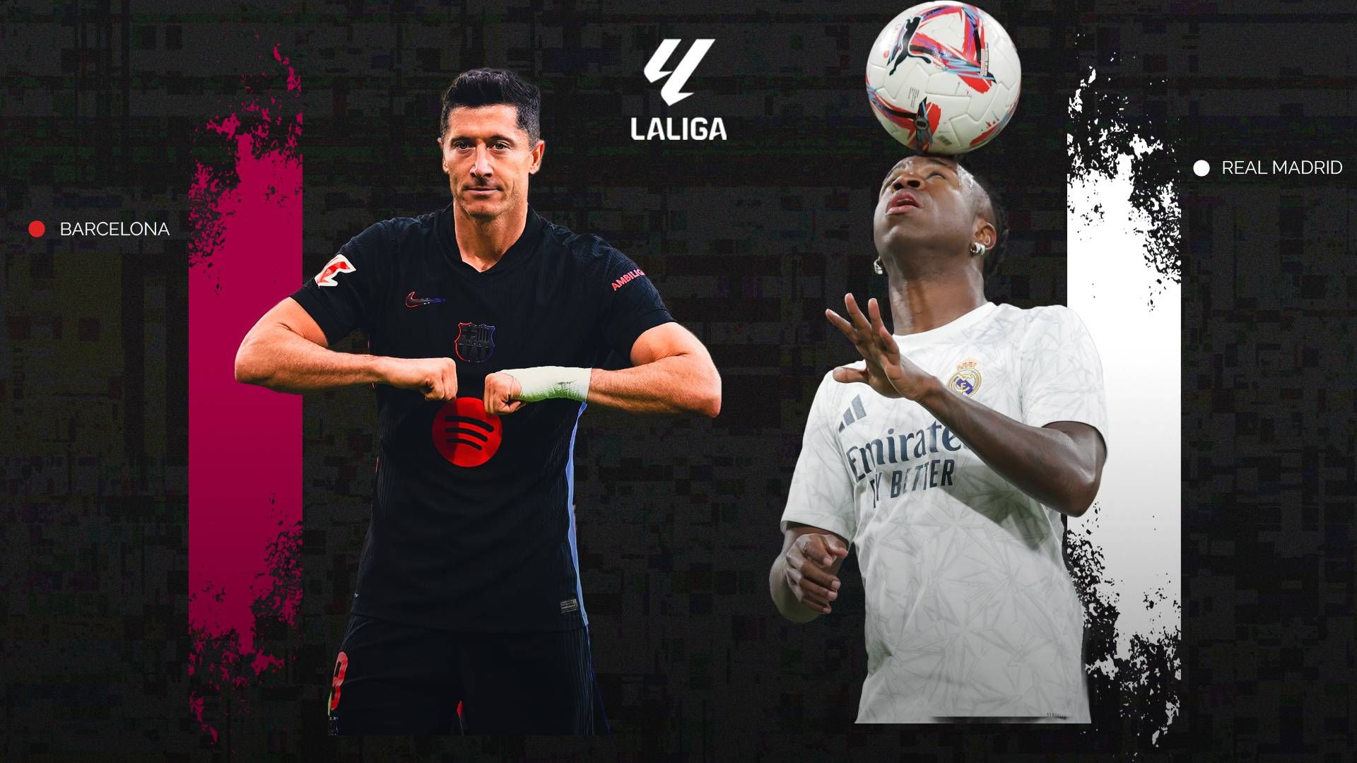 GFX Barcelona Real Madrid El Clasico Robert Lewandowski Vinicius 2024/25