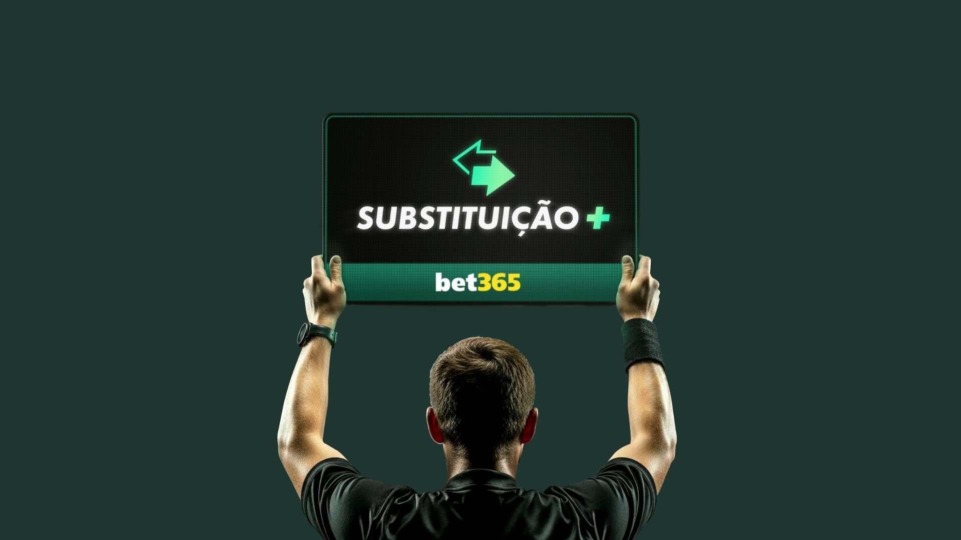 Substituição+ bet365