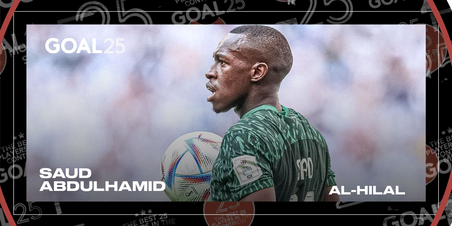 Saud Abdulhamid - goal 25 2022